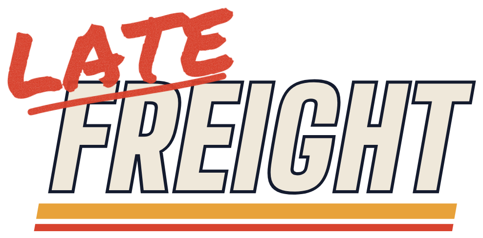 Late Freight